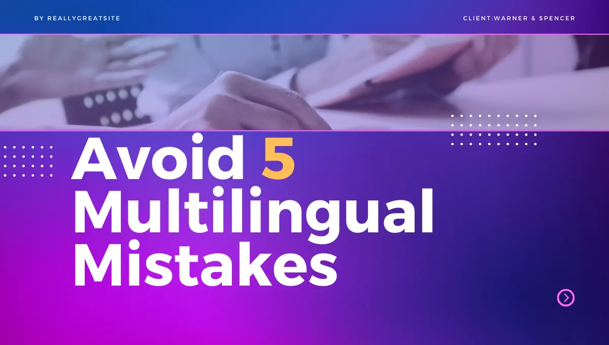Read more about the article Creating Multilingual Websites: 5 SEO Mistakes to Avoid