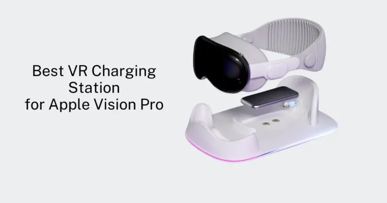 Best VR Charging Station for Apple Vision Pro